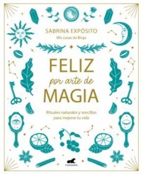 FELIZ POR ARTE DE MAGIA