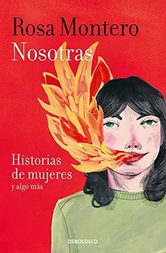 NOSOTRAS. HISTORIAS DE MUJERES Y ALGO MÁ