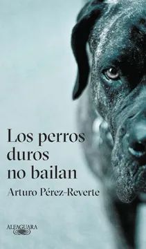 PERROS DUROS NO BAILAN, LOS