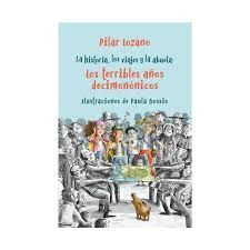 LA HISTORIA, LOS VIAJES Y LA ABUELA 2. LOS TERRIBLES AÑOS DECIMONÓNICOS