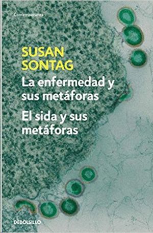 LA ENFERMEDAD Y SUS METÁFORAS / EL SIDA Y SUS METÁFORAS
