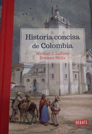 HISTORIA CONCISA DE COLOMBIA