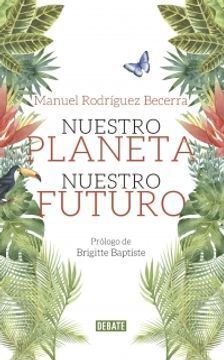 NUESTRO PLANETA NUESTRO FUTURO