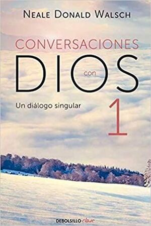 CONVERSACIONES CON DIOS I