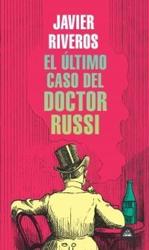ULTIMO CASO DEL DR. RUSSI, EL