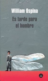 ES TARDE PARA EL HOMBRE