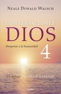 CONVERSACIONES CON DIOS IV