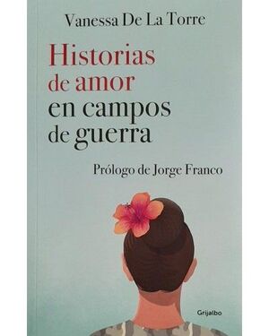 HISTORIAS DE AMOR EN CAMPOS DE GUERRA