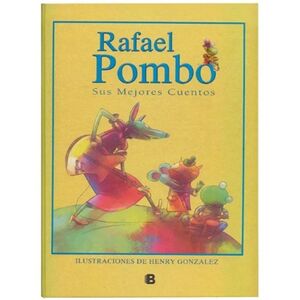 RAFAEL POMBO SUS MEJORES CUENTOS