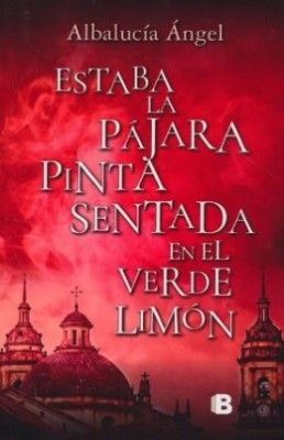 ESTABA LA PÁJARA PINTA SENTADA EN EL VERDE LIMÓN