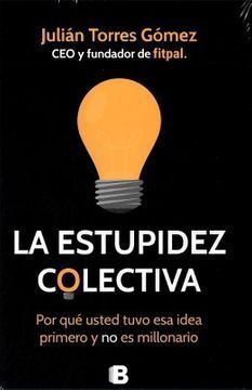 LA ESTUPIDEZ COLECTIVA