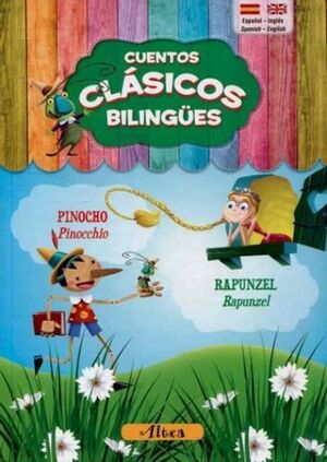 CUENTOS CLÁSICOS BILINGUES. PINOCHO- RAPUNZEL