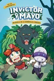 INVICTOR Y MAYO EN BUSCA DE LA ESMERALDA PERDIDA