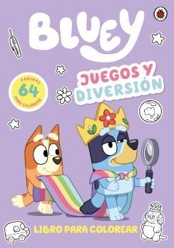 BLUEY 1. JUEGOS Y DIVERSIÓN. LIBRO PARA COLOREAR