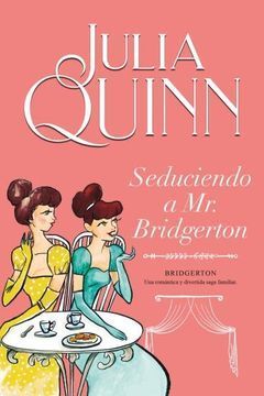 BRIDGERTON 4. SEDUCIENDO A MR. BRIDGERTON: COLIN BRIDGERTON