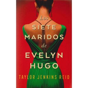 LOS SIETE MARIDOS DE EVELYN HUGO
