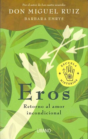 EROS RETORNO AL AMOR INCONDICIONAL