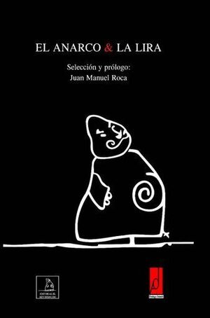 EL ANARCO Y LA LIRA