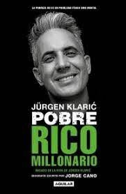 JURGEN KLARIC: POBRE RICO MILLONARIO