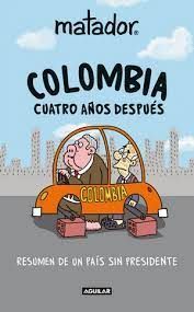 COLOMBIA CUATRO AÑOS DESPUÉS