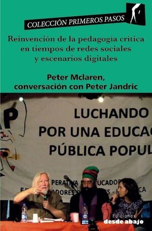 REINVENCIÓN DE LA PEDAGOGÍA CRÍTICA EN TIEMPOS DE REDES SOCIALES Y ESCENARIOS DIGITALES