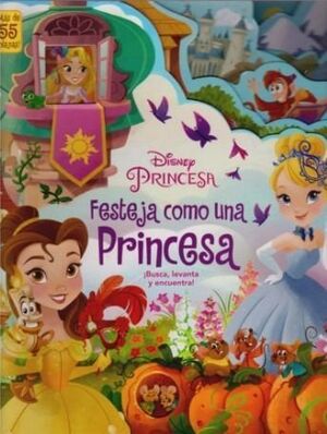 DISNEY PRINCESA. CELEBRA COMO UNA PRINCESA