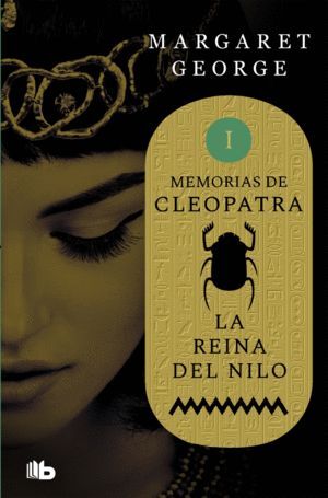 MEMORIAS DE CLEOPATRA - LA REINA DEL NIL