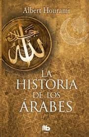 HISTORIA DE LOS ARABES, LA