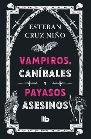 VAMPIROS, CANÍBALES Y PAYASOS ASESINOS