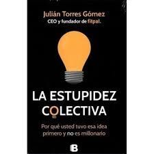 LA ESTUPIDEZ COLECTIVA