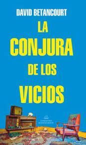 CONJURA DE LOS VICIOS, LA