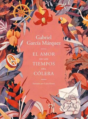 EL AMOR EN LOS TIEMPOS DEL CÓLERA- ILUSTRADO