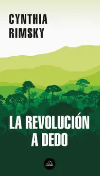 LA REVOLUCIÓN A DEDO