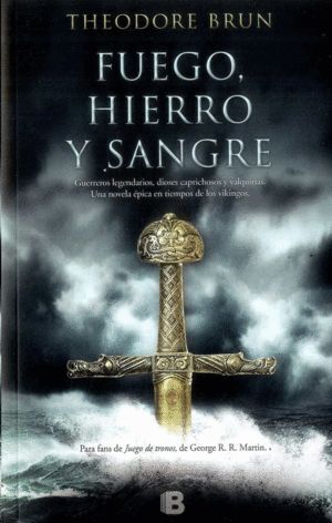 FUEGO, HIERRO Y SANGRE