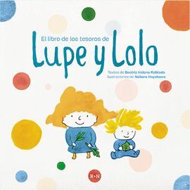 EL LIBRO DE LOS TESOROS DE LUPE Y LOLO