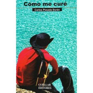 CÓMO ME CURÉ