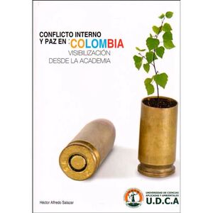 CONFLICTO INTERNO Y PAZ EN COLOMBIA