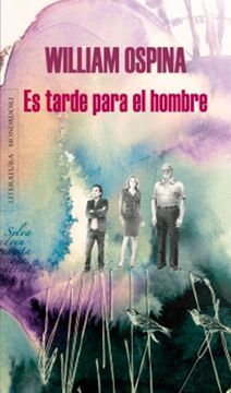 ES TARDE PARA EL HOMBRE