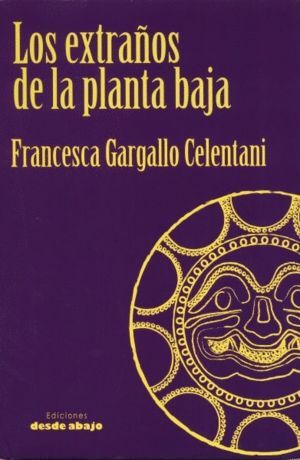 LOS EXTRAÑOS DE LA PLANTA BAJA