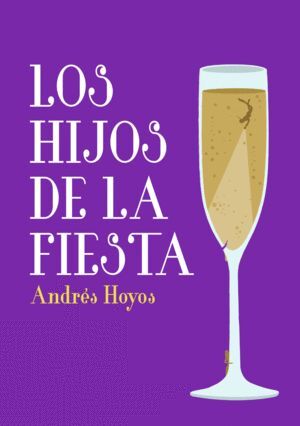 LOS HIJOS DE LA FIESTA