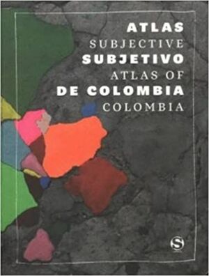 ATLAS SUBJETIVO DE COLOMBIA