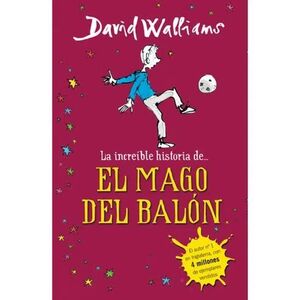 LA INCREÍBLE HISTORIA DEL MAGO DEL BALÓN