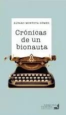 CRÓNICAS DE UN BIONAUTA