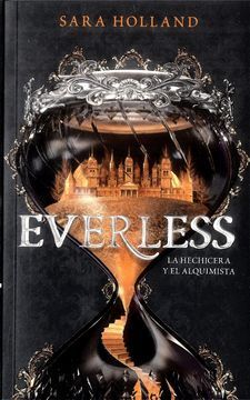 SAGA EVERLESS 1. LA HECHICERA Y EL ALQUIMISTA