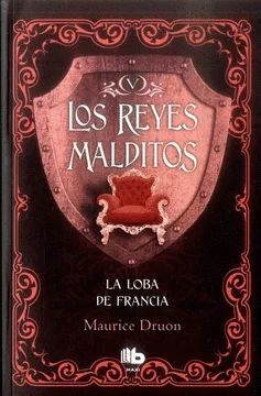 LOS REYES MALDITOS V LA LOBA DE FRANCIA