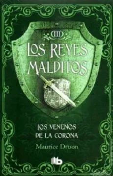 LOS REYES MALDITOS III LOS VENENOS DE LA CORONA