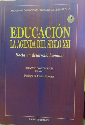 EDUCACIÓN LA AGENDA DEL SIGLO XXI