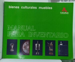 MANUAL PARA INVENTARIO BIENES CULTURALES MUEBLES