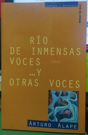 RÍO DE INMENSAS VOCES... Y OTRAS VOCES