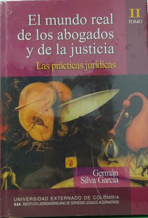 EL MUNDO REAL DE LOS ABOGADOS Y DE LA JUSTICIA TOMO II